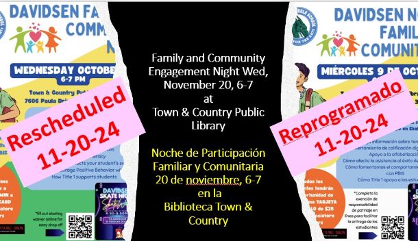  Family & Community Engagement Night 11-20-24 RESCHEDULED / Noche de Participación Familiar y Comuni